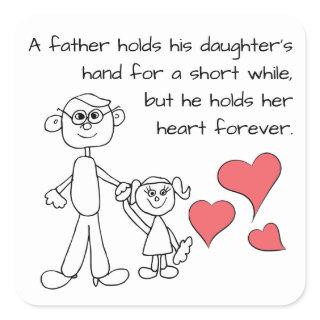 A Father Holds His Daughter's Hand Square Sticker