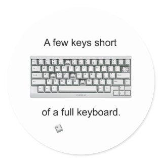 A Few Keys Short Classic Round Sticker