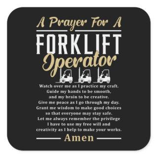 A Prayer For A Forklift Operator Forklift Driver Square Sticker
