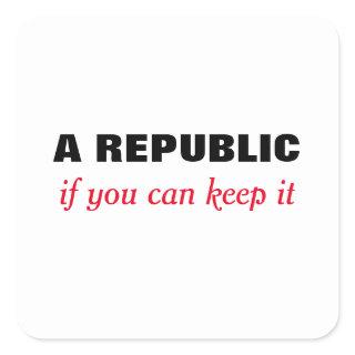 A Republic If you can keep it sticker