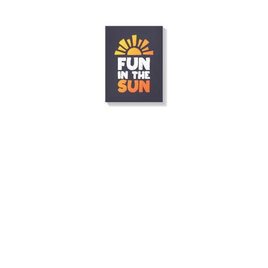 A sign that says fun on the sun