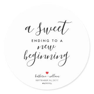 A Sweet Ending To A New Beginning Wedding Favor Classic Round Sticker