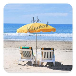 Aah...Retirement, a day at the beach, Square Sticker