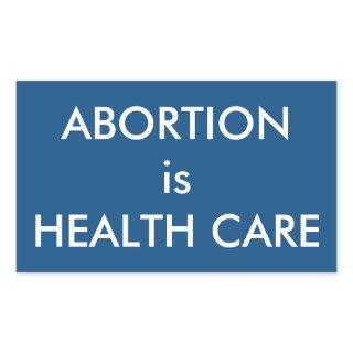 Abortion Is Health Care Women's Rights Rectangular Sticker