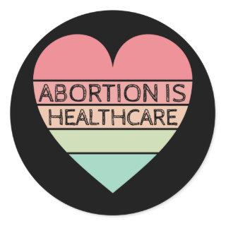 Abortion Is Healthcare Classic Round Sticker