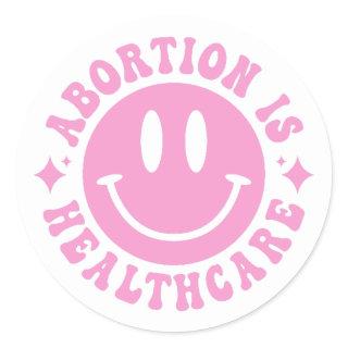 Abortion is Healthcare, Pro Choice, Women's Rights Classic Round Sticker