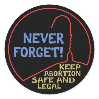 Abortion Safe & Legal Classic Round Sticker