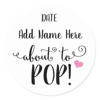 About To POP baby shower sticker