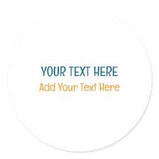 Add Your Own Text Slogan Minimalist Modern Plain Classic Round Sticker