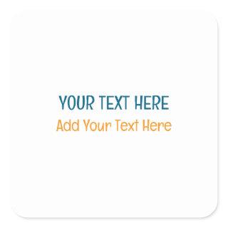 Add Your Own Text Slogan Minimalist Modern Plain Square Sticker