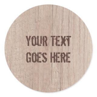 Add Your Text Brown Wood Board Look Template Classic Round Sticker