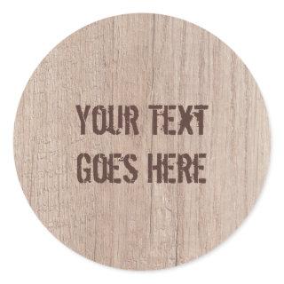 Add Your Text Brown Wood Board Look Template Classic Round Sticker