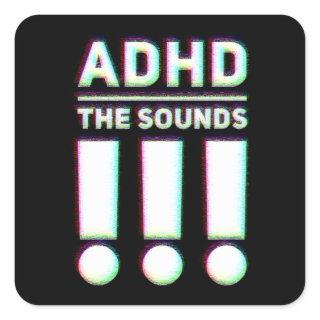 ADHD the sounds!! Pastel Colors Square Sticker