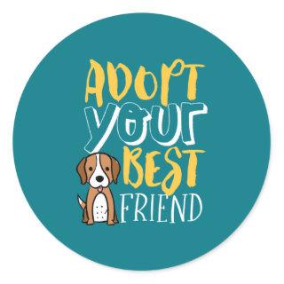 Adopt Your Best Friend Shelter Pet Cute Dog Lover Classic Round Sticker