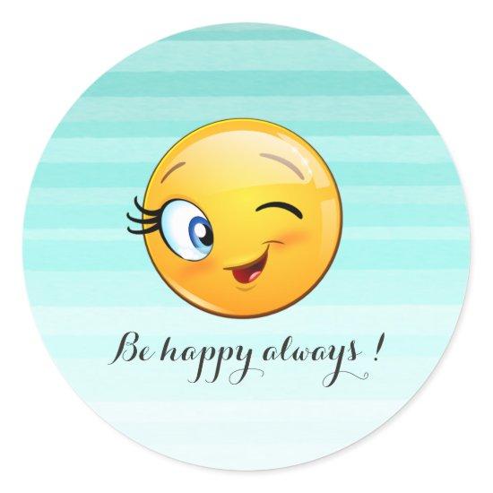 Adorable Winking Emoji Face-Be happy always Classic Round Sticker