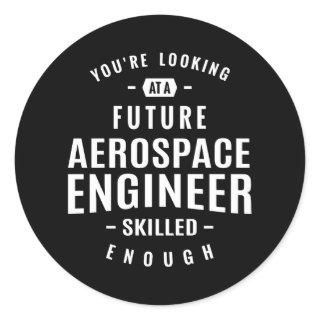 Aerospace Engineer Gift Classic Round Sticker