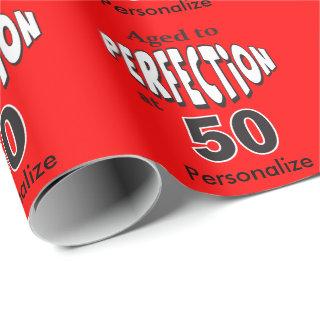 Age to Perfection at 50 | 50th Birthday