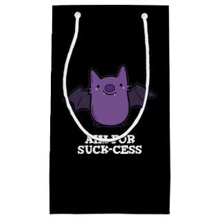 Aim For Suck-cess Funny Positive Bat Pun  Small Gift Bag