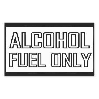 Alcohol Fuel Only Rectangular Sticker