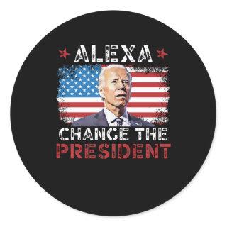 Alexa Change The President, Funny Political,Patrio Classic Round Sticker