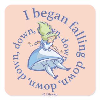 Alice | I Began Falling Down, Down, Down... Square Sticker