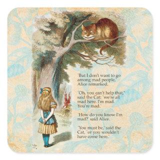 Alice in Wonderland Cheshire Cat Mad  Square Sticker