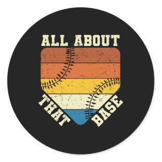 All About That Base | Baseball beautiful design Classic Round Sticker