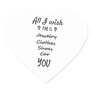 All I wish for is You Heart Sticker