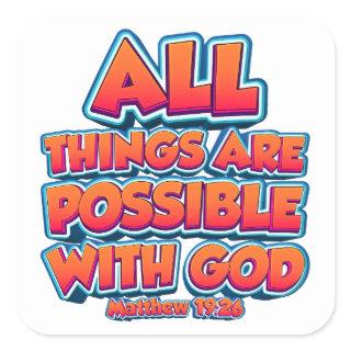 All Things Are Possible with GOD Kids Adult Faith Square Sticker