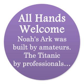 All Volunteer Skills Welcomed Classic Round Sticker