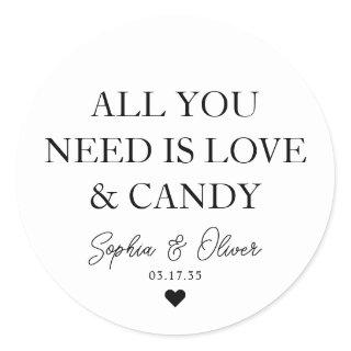 ALL YOU NEED IS LOVE AND CANDY Heart Wedding Favor Classic Round Sticker