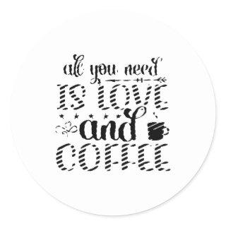 All you need is love and coffee stickers & labels