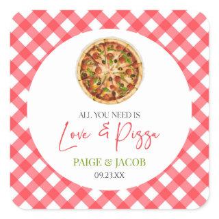All You Need Is Love and Pizza Rehearsal Dinner Square Sticker