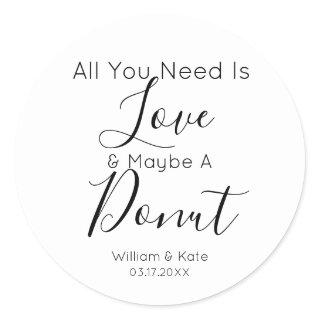 All You Need Is Love Donut Rustic Wedding Favor Classic Round Sticker