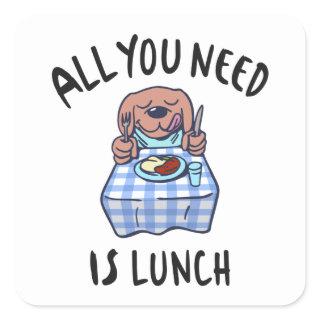 All you need is lunch square sticker