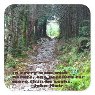 Alum Cave Trail: Every walk w/nature… John Muir Square Sticker