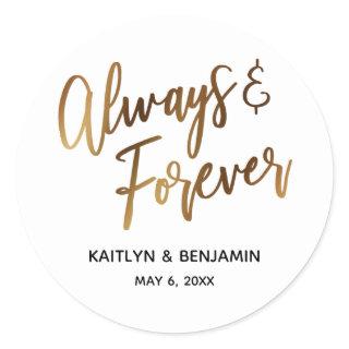 Always & Forever Minimal Gold Handwriting Classic Round Sticker