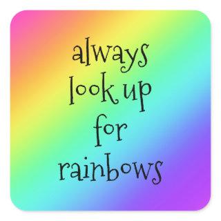Always Look Up for Rainbows Sticker