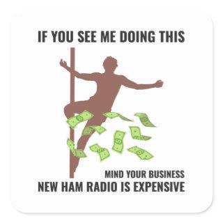 Amateur Ham Radio Operator Funny Sayings Humour Square Sticker