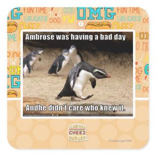 Ambrose was having a bad day square sticker