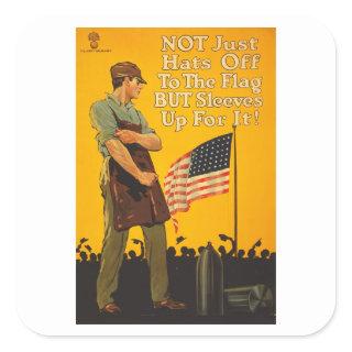 American Flag Hats Off Sleeves Up WWI Propaganda Square Sticker