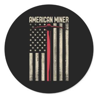 American Miner Usa Flag For A Coal Miner Classic Round Sticker