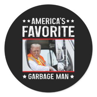 America's Favorite Garbage Man Funny Trump Garbage Classic Round Sticker