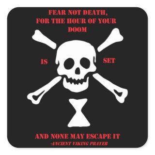 Ancient Viking Prayer...Fear Not Death Square Sticker