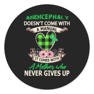 Anencephaly Doesn'T Come With A Ual Classic Round Sticker