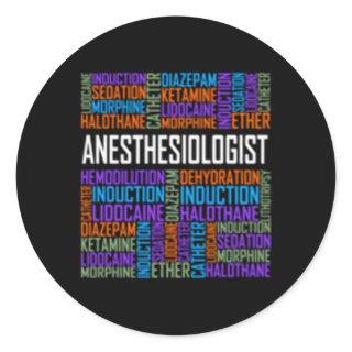Anesthesiologist Words Anesthesia Doctor Classic Round Sticker