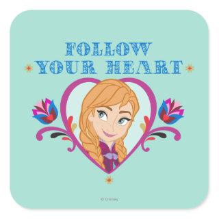 Anna | Follow your Heart Square Sticker