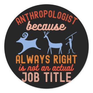 Anthropology Forensic, Anthropologist Classic Round Sticker