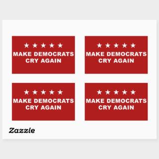 Anti-Democrat Funny Conservative – Make Democrats  Rectangular Sticker