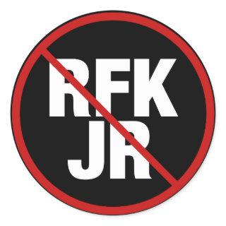 Anti RFK Jr. Vote Against Robert F. Kennedy Classic Round Sticker